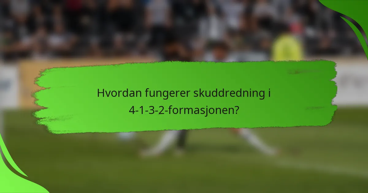 Hvordan fungerer skuddredning i 4-1-3-2-formasjonen?